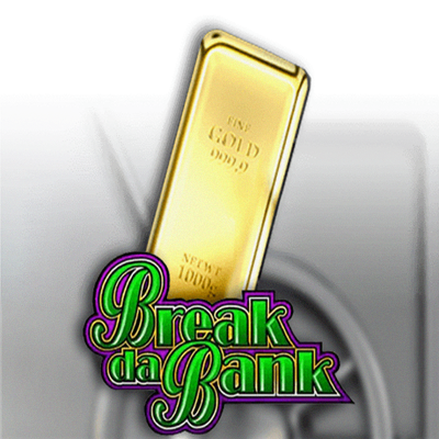 Break Da Bank